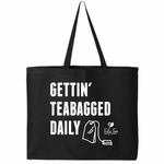 Getting teabagged 
Gettin' Teabagged Daily Tote
gettin teabagged 
Gettin' Teabagged Daily 
Gettin' Teabagged Daily tote
Gettin' Teabagged Daily bag
Funny Tea bags
Gettin' Teabagged Daily shopping bag
funny bags
funny shopping bags
tea is life