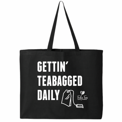 Getting teabagged 
Gettin' Teabagged Daily Tote
gettin teabagged 
Gettin' Teabagged Daily 
Gettin' Teabagged Daily tote
Gettin' Teabagged Daily bag
Funny Tea bags
Gettin' Teabagged Daily shopping bag
funny bags
funny shopping bags
tea is life
